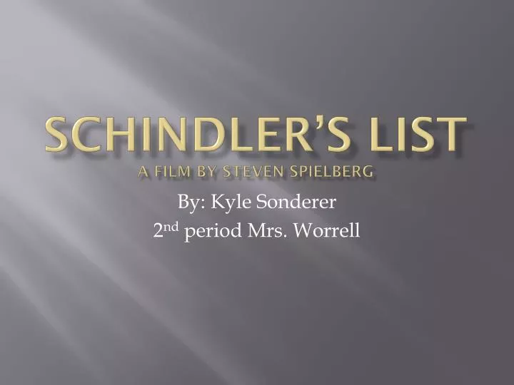 schindler s list a film by s teven spielberg