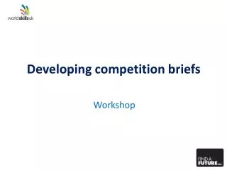 Developing competition briefs