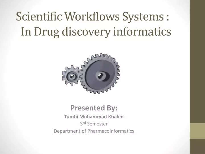 scientific workflows systems in drug discovery informatics