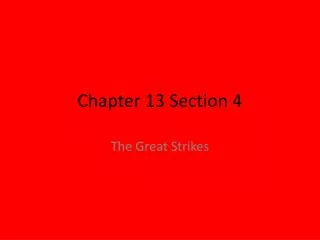 Chapter 13 Section 4