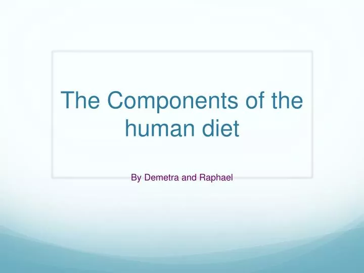 the components of the human diet