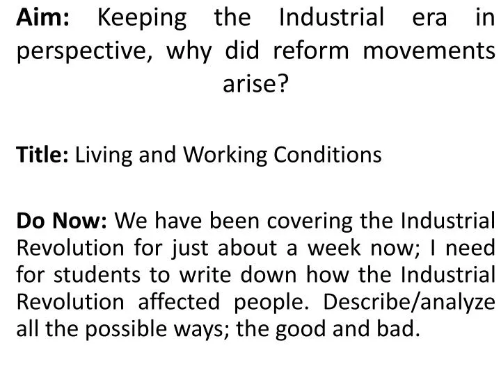 aim keeping the industrial era in perspective why did reform movements arise