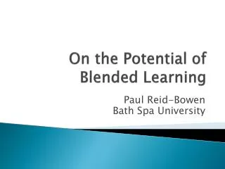 On the Potential of Blended Learning