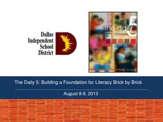 The Daily 5: Building a Foundation for Literacy Brick by Brick