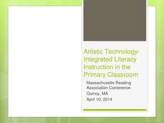 Artistic Technology-Integrated Literacy Instruction in the Primary Classroom