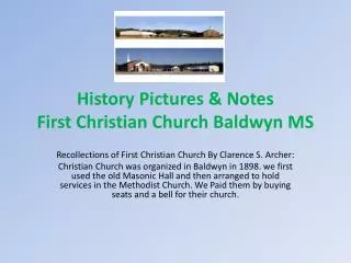 History Pictures &amp; Notes First Christian Church Baldwyn MS