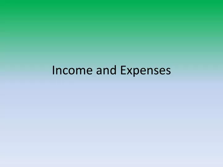 income and expenses