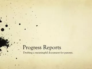 Progress Reports