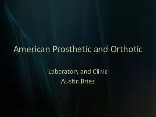 American Prosthetic and Orthotic