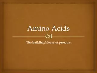 Amino Acids