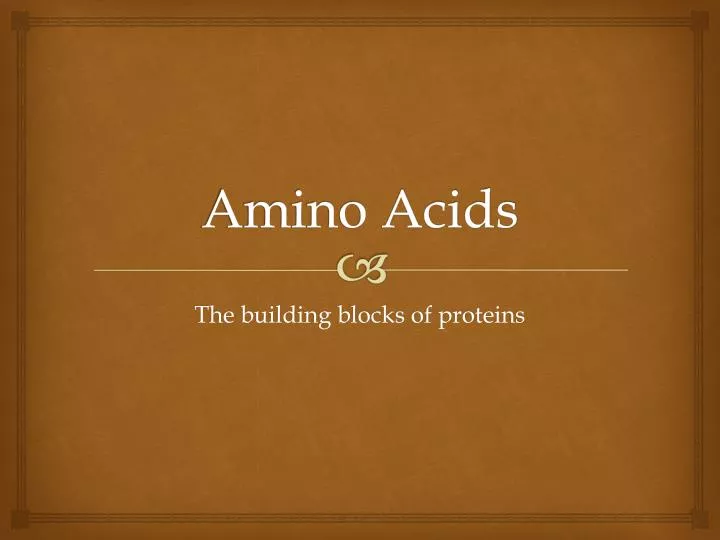 amino acids