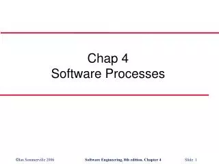 Chap 4 Software Processes