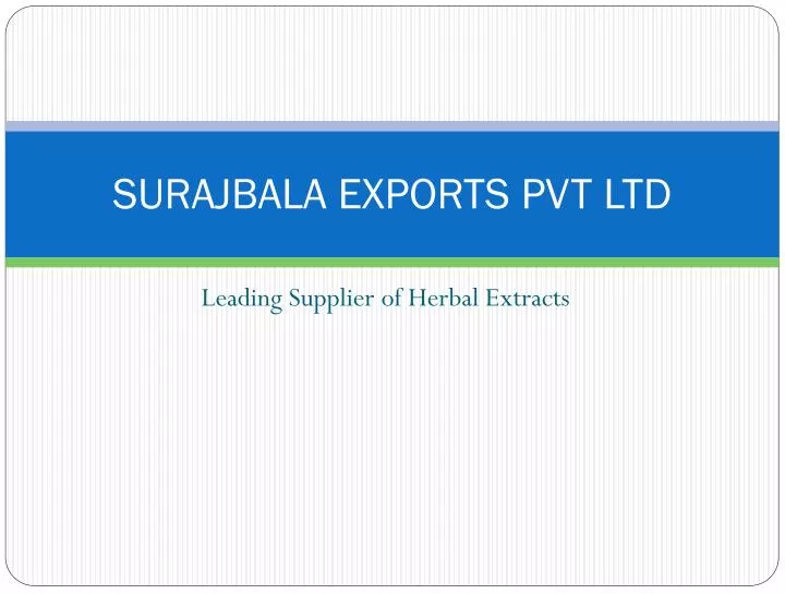 surajbala exports pvt ltd