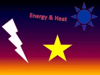 Energy &amp; Heat