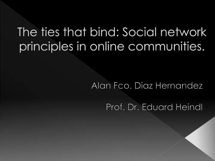 the ties that bind social network principles in online communities