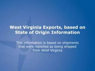 West Virginia Exports, based on State of Origin Information