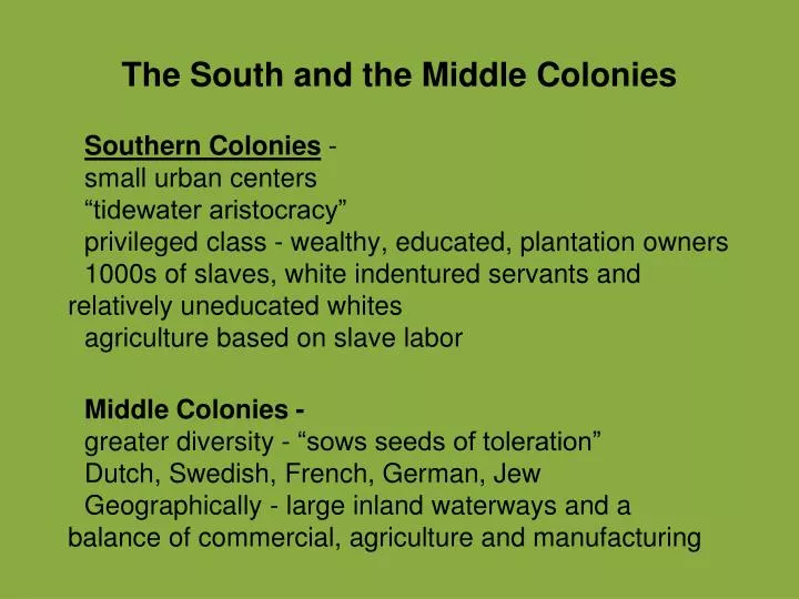 the south and the middle colonies