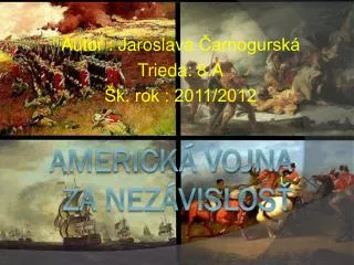 autor jaroslava arnogursk trieda 8 a k rok 2011 2012