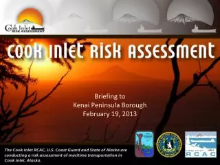 Briefing to Kenai Peninsula Borough February 19, 2013