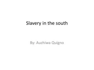 Slavery in the south