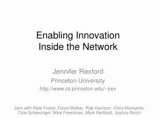 Enabling Innovation Inside the Network
