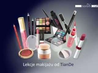 Lekcje makijażu od TianDe