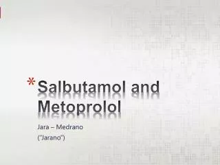 Salbutamol and Metoprolol