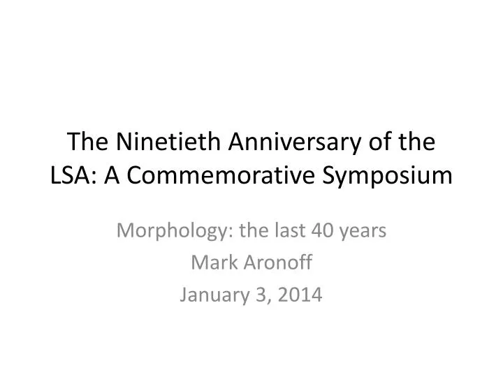 the ninetieth anniversary of the lsa a commemorative symposium