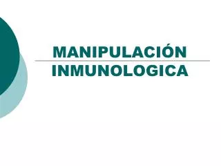 manipulaci n inmunologica