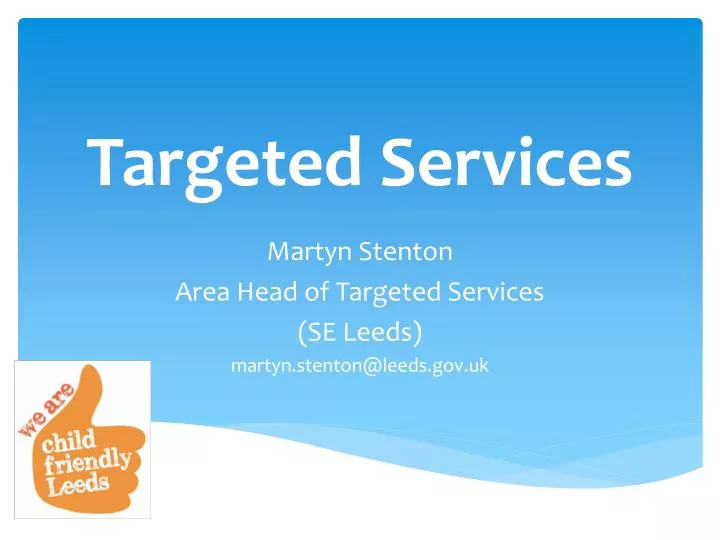 targeted services