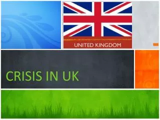 CRISIS IN UK