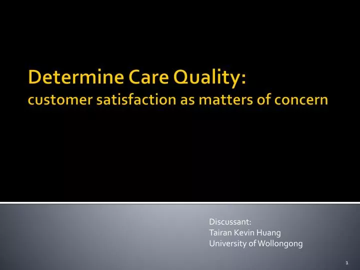 determine care quality customer satisfaction as matters of concern