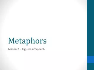 Metaphors