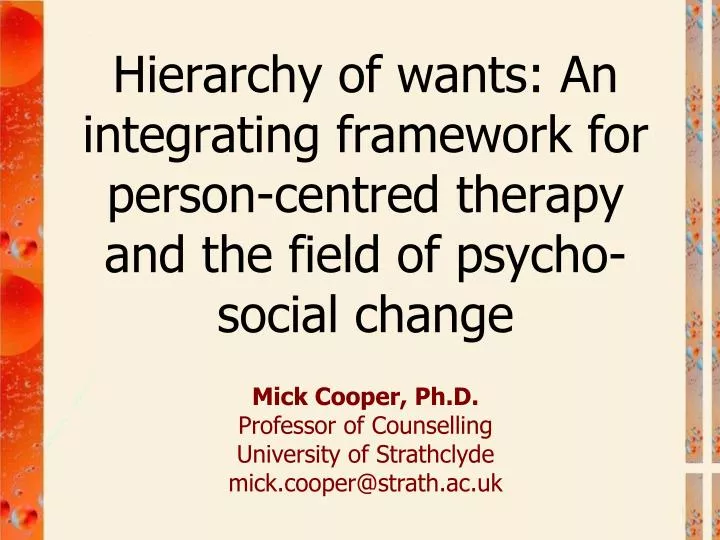 PPT - Mick Cooper Professor of Counselling, University of