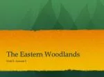 The Eastern Woodlands - slide 1