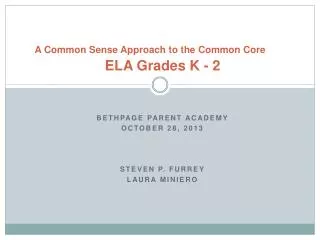 A Common Sense Approach to the Common Core ELA Grades K - 2