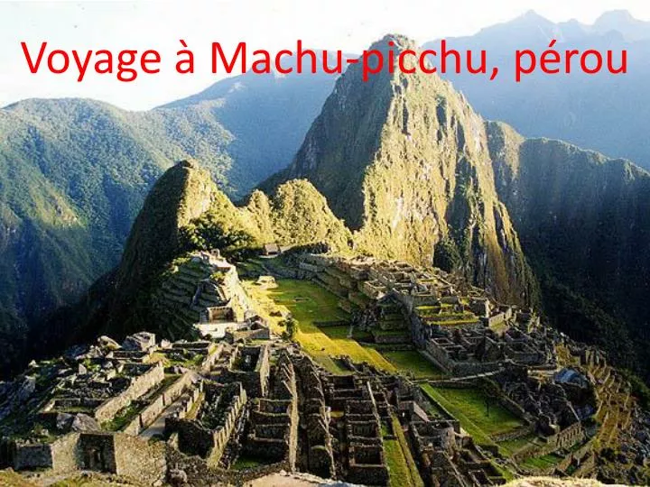 voyage machu picchu p rou