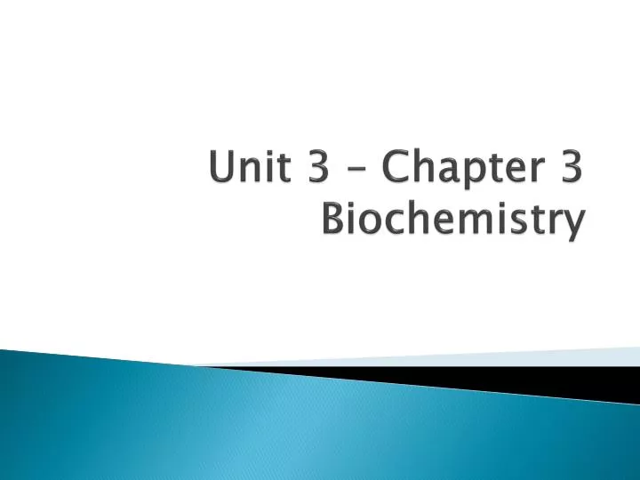 unit 3 chapter 3 biochemistry