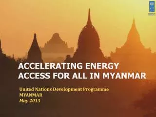 ACCELERATING ENERGY ACCESS FOR ALL IN MYANMAR