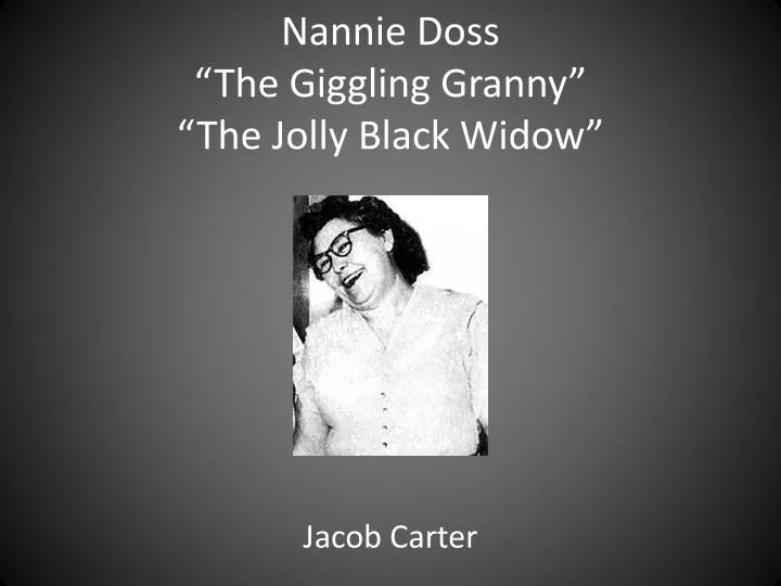 nannie doss the g iggling granny the jolly black widow