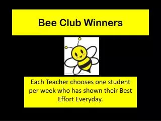 Bee Club Winners