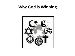 Why God is Winning