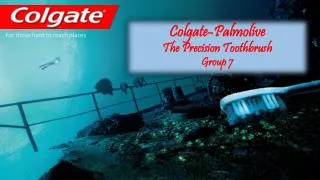 Colgate-Palmolive The Precision Toothbrush Group 7