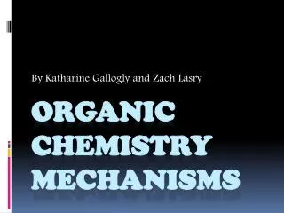 Organic Chemistry Mechanisms