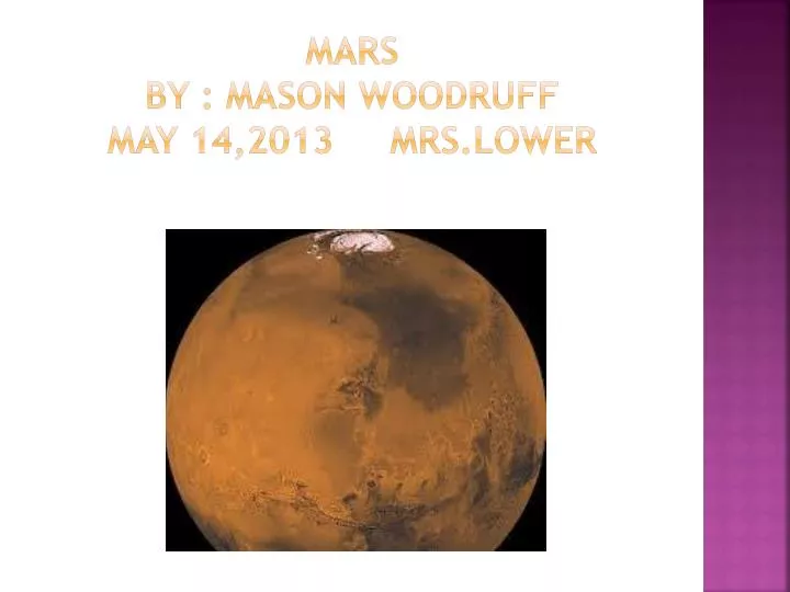 mars by mason woodruff may 14 2013 mrs lower