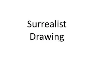 Surrealist Drawing