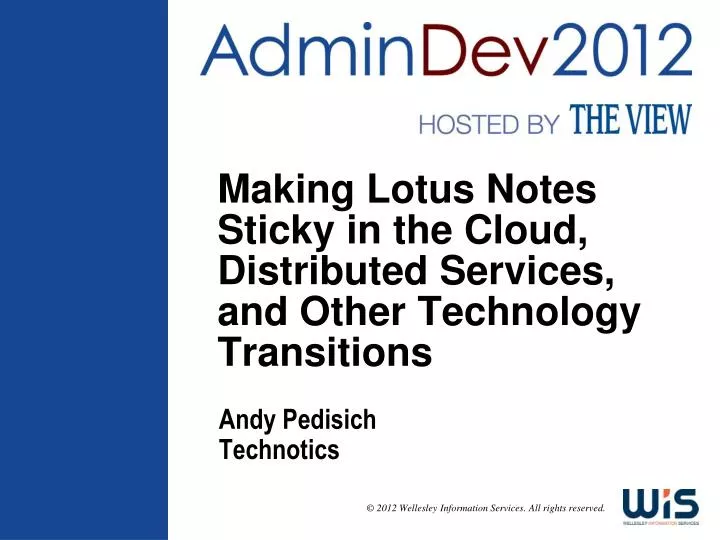 making lotus notes sticky in the cloud distributed s ervices and o ther technology transitions