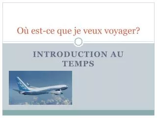 o est ce que je veux voyager