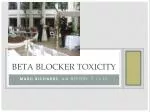 BETA BLOCKER TOXICITY - slide 1