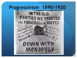 Progressivism 1890-1920